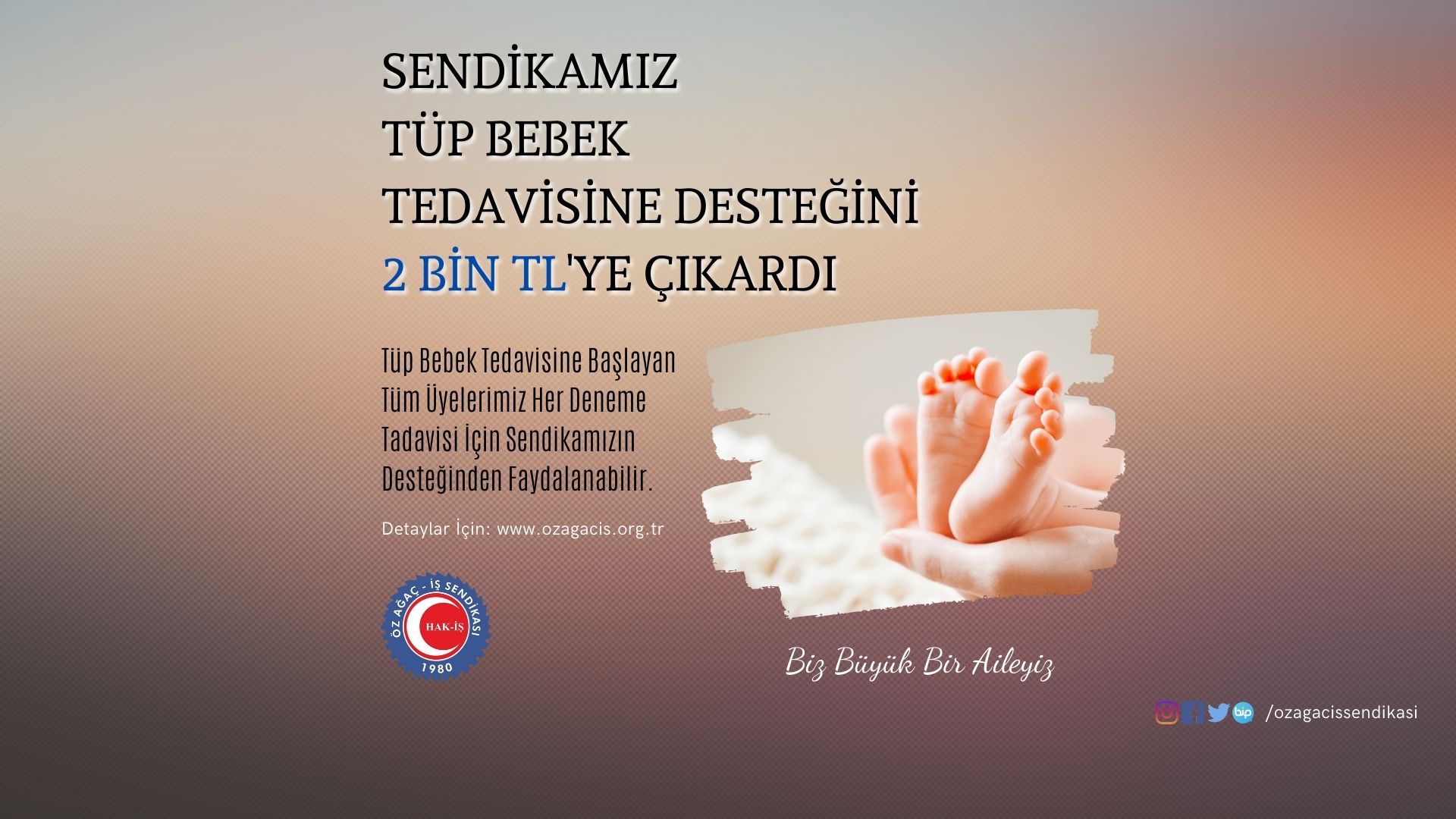 SENDİKAMIZDAN TÜP BEBEK TEDAVİSİNE 2 BİN TL DESTEK