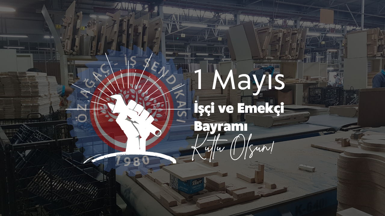 1 Mayıs Emek & Dayanışma Günümüz kutlu olsun!