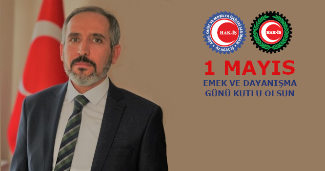 1 Mayıs Emek ve Dayanışma Günü Kutlu Olsun