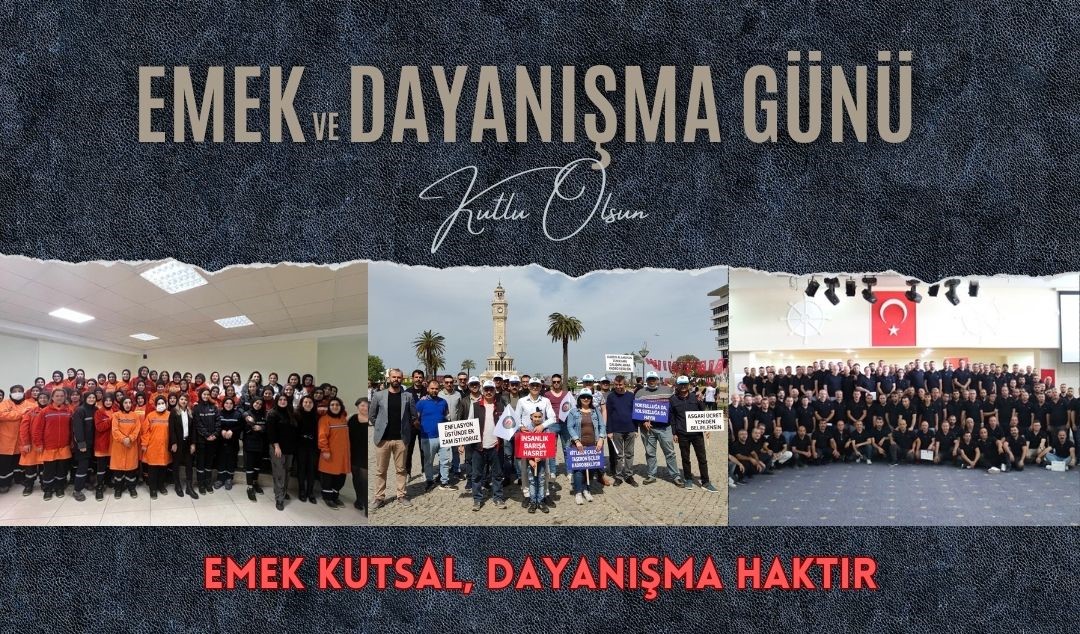 EMEK VE DAYANIŞMA GÜNÜ 1 MAYIS KUTLU OLSUN