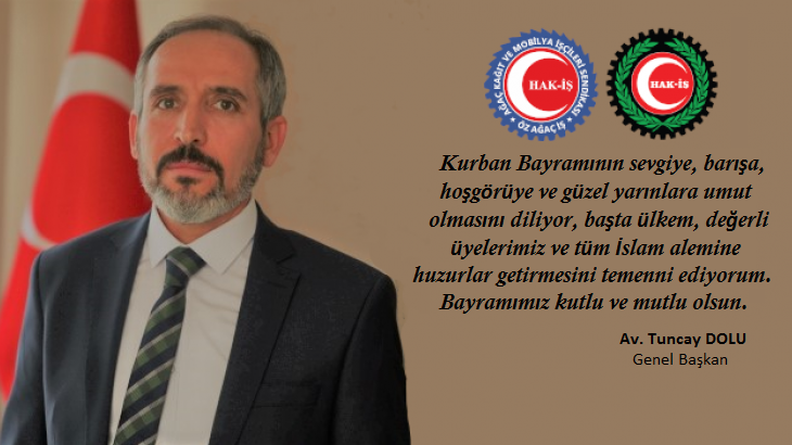Genel Başkanımız Tuncay DOLU, Kurban Bayramı nedeniyle bir mesaj yayınladı