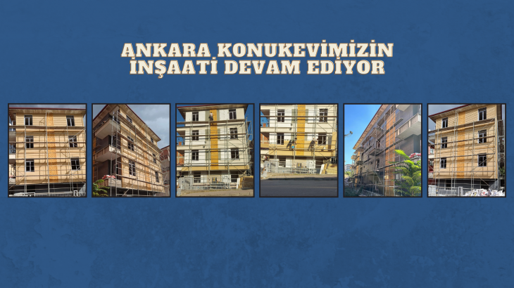 Öz Ağaç İş Sendikası Ankara Konukevi Açılışa Hazırlanıyor