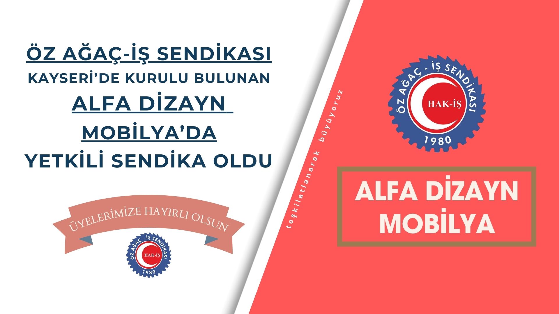 Sendikamız Alfa Dizayn Mobilya'da Yetkili Sendika Oldu 