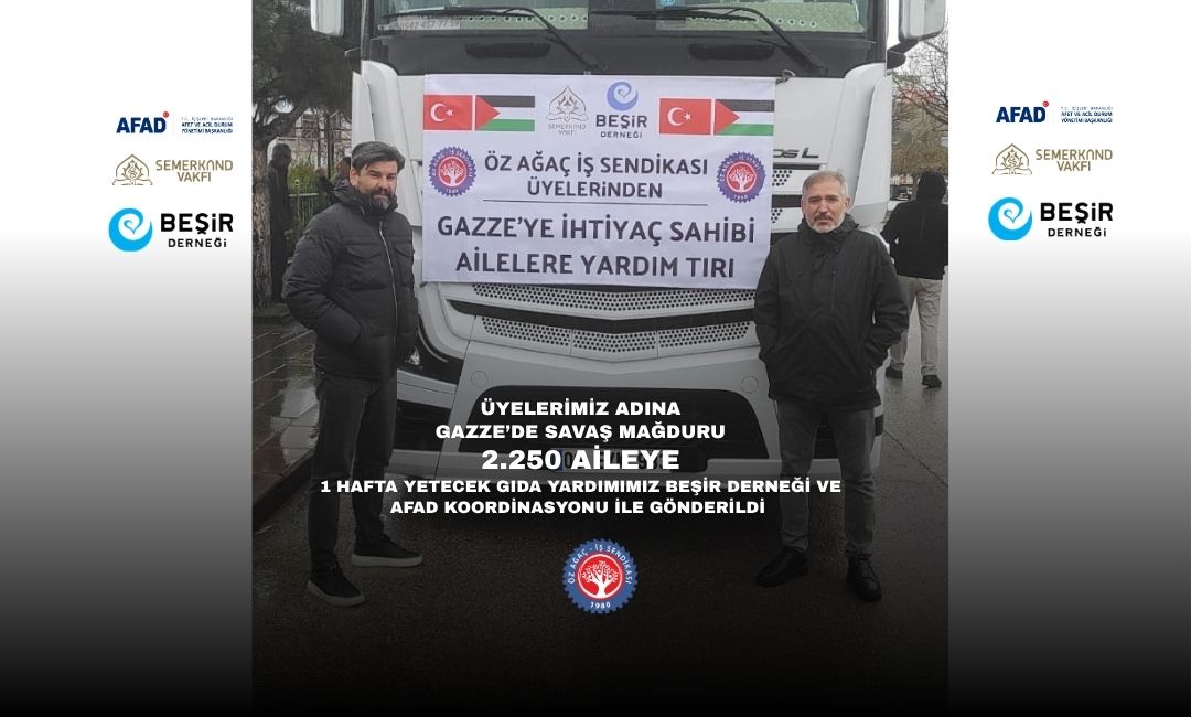 SENDİKAMIZDAN GAZZE'YE GIDA YARDIMI