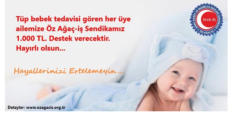 Tüp Bebek Tedavisine Sendikamızdan 1.000 TL Destek