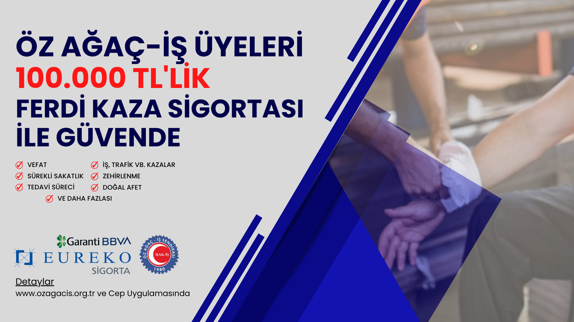 ÜYELERİMİZ 100 BİN TL’LİK FERDİ KAZA SİGORTASI KAPSAMINA ALINDI