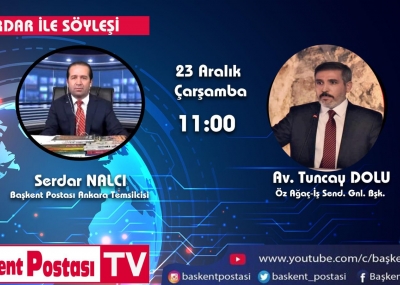 GENEL BAŞKANIMIZ AV. TUNCAY DOLU BAŞKENT POSTASINA KONUK OLDU